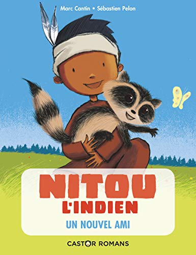 Nitou l'Indien. Un nouvel ami