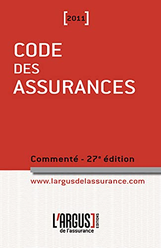 Code des assurances 2011 : commenté