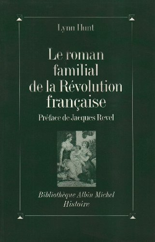 Le roman familial de la Révolution française