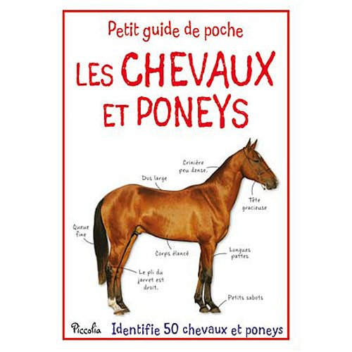 Les chevaux et poneys : identifie 50 chevaux et poneys