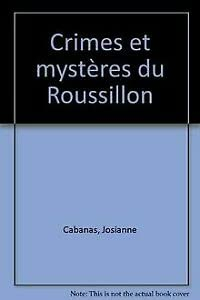 Crimes et mystères en Roussillon