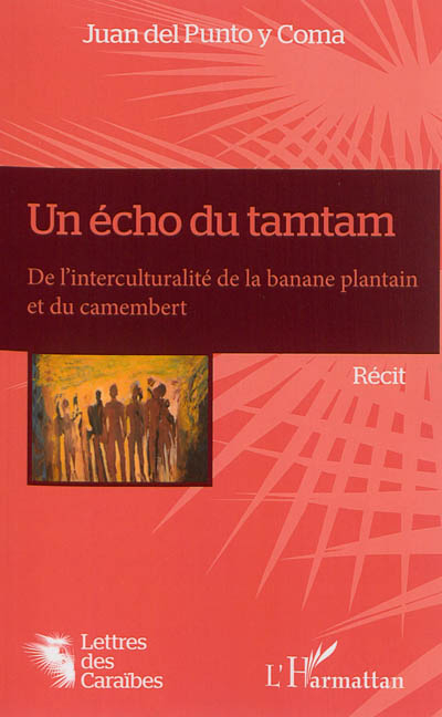 Un écho du tamtam : de l'interculturalité de la banane plantain et du camembert
