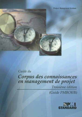 guide du corpus des connaissances en management de projet/a guide to the project management body of 