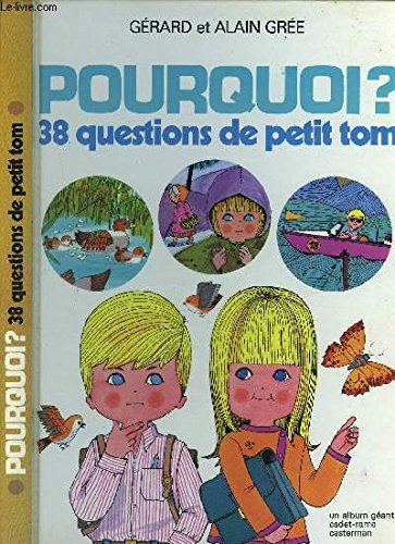 pourquoi ? : 38 questions de petit tom