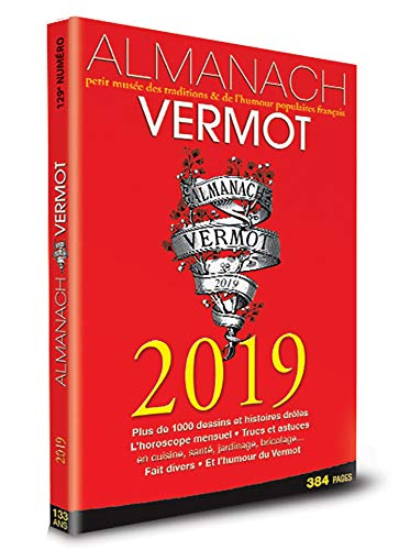 Almanach Vermot 2019 : petit musée des traditions & de l'humour populaires français