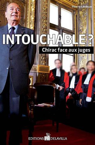Intouchable ? : Chirac face aux juges