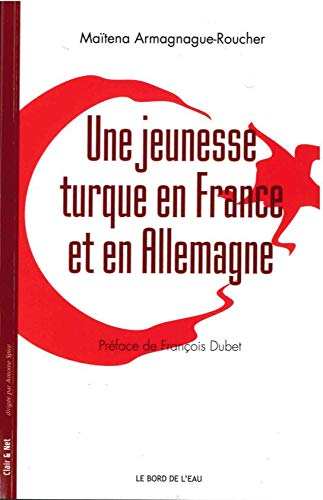Une jeunesse turque en France et en Allemagne