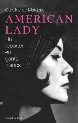 American lady : un reporter en gants blancs