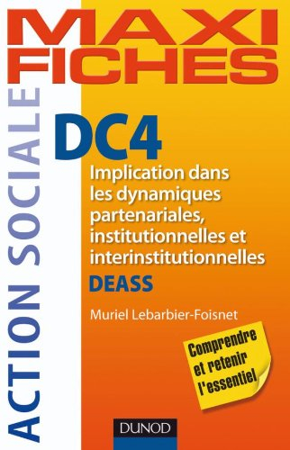 DC4, implication dans les dynamiques partenariales, institutionnelles et interinstitutionnelles : DE