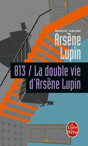 813. Vol. 2. La double vie d'Arsène Lupin