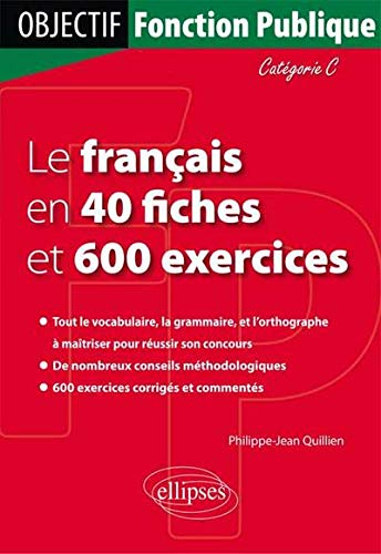 Le français en 40 fiches et 600 exercices : catégories C