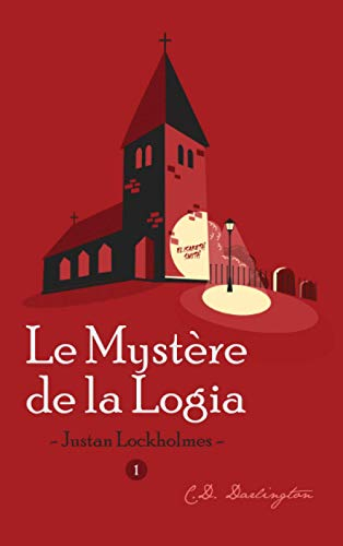 Justan Lockholmes : Le Mystère de la Logia