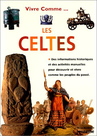 Vivre comme les Celtes
