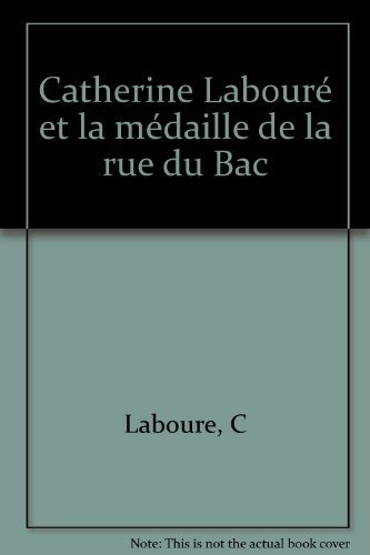 Catherine Labouré et la médaille de la rue du Bac