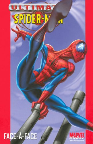 Ultimate Spider-Man. Vol. 2. Face-à-Face