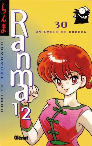 Ranma 1-2. Vol. 30. Un amour de cochon