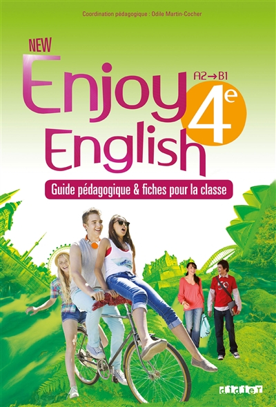 New enjoy English 4e, A2-B1 : guide pédagogique & fiches pour la classe