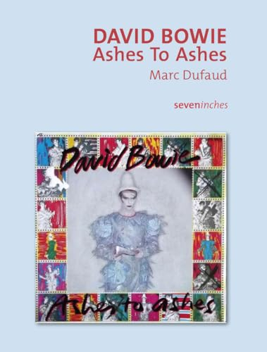 David Bowie : Ashes to ashes