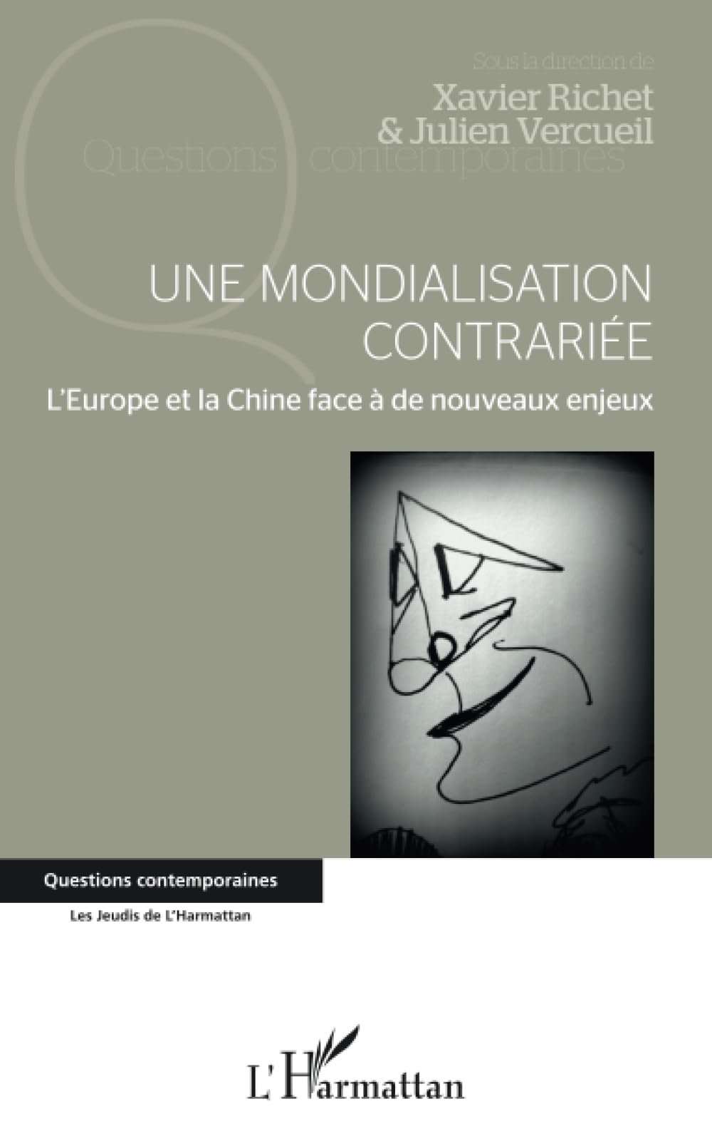 Une mondialisation contrariée : l'Europe et la Chine face à de nouveaux enjeux