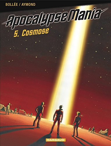 Apocalypse Mania. Vol. 5. Cosmose