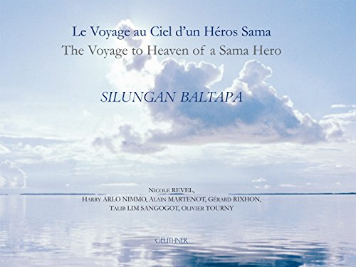 Silungan Baltapa: Le Voyage Au Ciel D'un Heros Sama - Francais, Anglais Et Texte De L'epopee En Sina