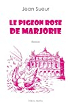 Le pigeon rose de Marjorie