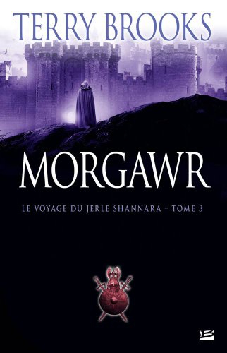 Le voyage du Jerle Shannara. Vol. 3. Morgawr