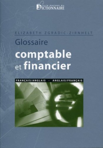 Glossaire comptable et financier : français-anglais, anglais-français