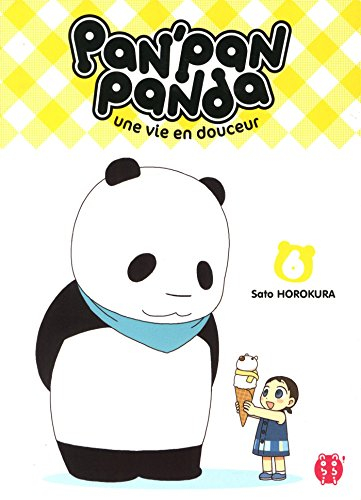 Pan'Pan panda : une vie en douceur. Vol. 6