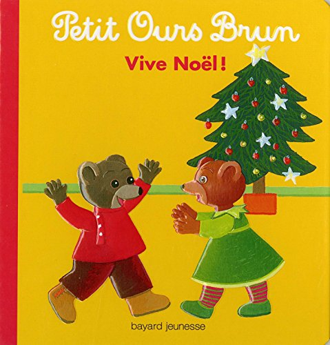 Petit Ours Brun : vive Noël !