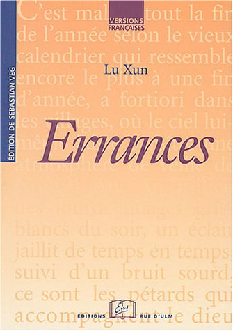 Errances. Les chemins divergents de la littérature et du pouvoir politique