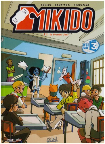 Mikido. Vol. 1. Le premier jour