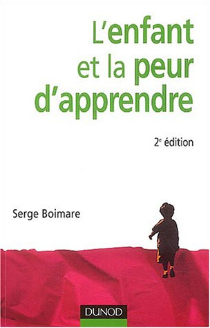 L'enfant et la peur d'apprendre