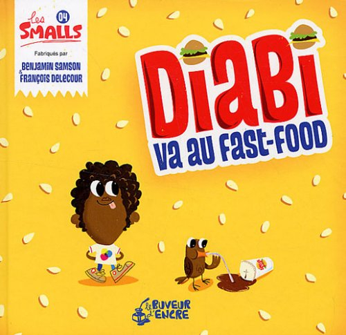 Les Smalls. Vol. 4. Diabi va au fast-food