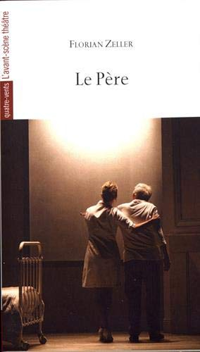 Le père : farce tragique