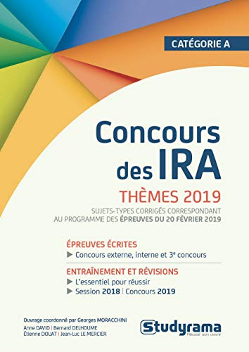 Concours des IRA, catégorie A : thèmes 2019 : sujets-types corrigés correspondant au programme des é