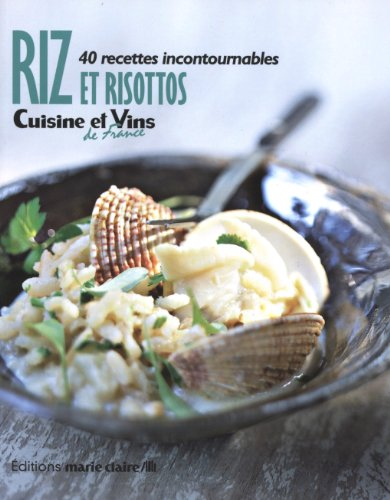 Riz et risottos : 40 recettes