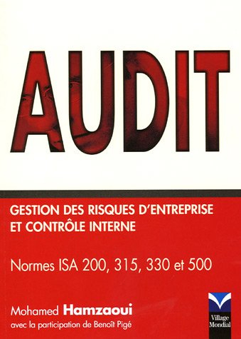 Audit : gestion des risques d'entreprise et contrôle interne : normes ISA 200, 215, 330 et 500