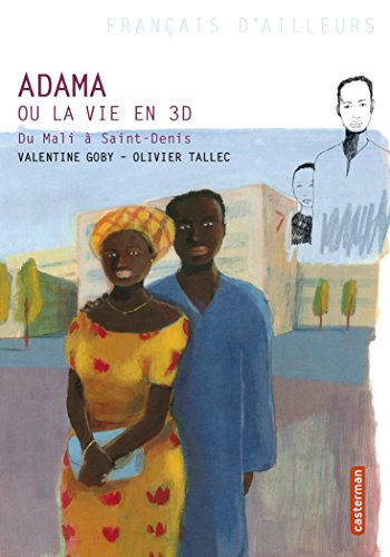 Adama ou La vie en 3D : du Mali à Saint-Denis