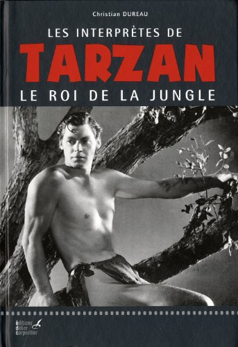 Les interprètes de Tarzan, le roi de la jungle