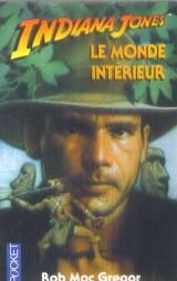 Indiana Jones et le monde intérieur