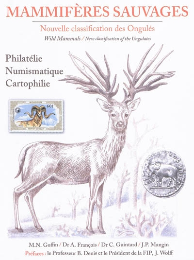 Mammifères sauvages : nouvelle classification des ongulés. Wild mammals : new classification of the 