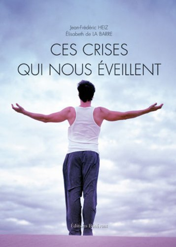 Ces crises qui nous éveillent