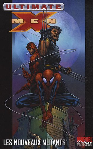 Ultimate X-Men. Vol. 4. Les nouveaux mutants