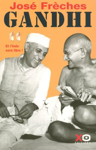 Gandhi. Vol. 2. Et l'Inde sera libre ! : biographie