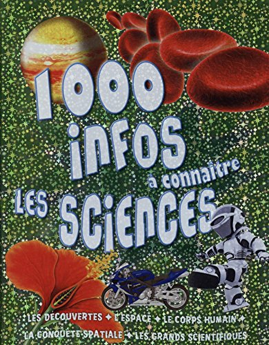 1.000 infos à connaître : les sciences