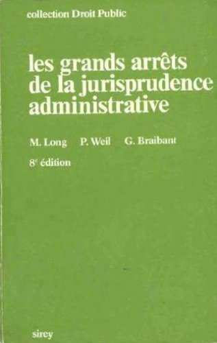 les grands arrêts de la jurisprudence administrative (collection droit public)