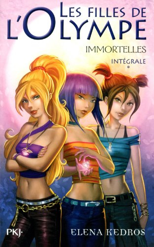 Les filles de l'Olympe : immortelles : intégrale