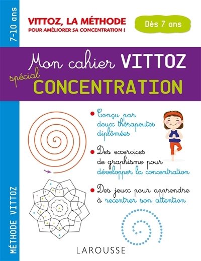 Mon cahier Vittoz spécial concentration : spécial attention et concentration : dès 7 ans