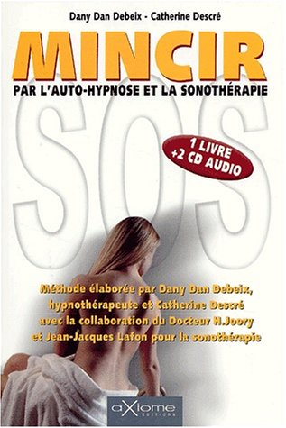 SOS mincir : par l'auto-hypnose et la sonothérapie